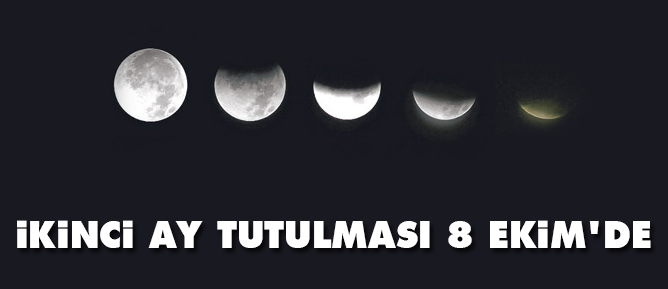 İkinci ay tutulması 8 Ekim'de