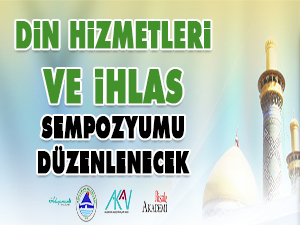 Din Hizmetleri ve İhlas Sempozyumu düzenlenecek