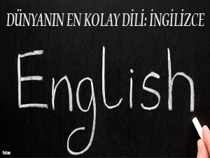 Dünyanın en kolay dili: İngilizce