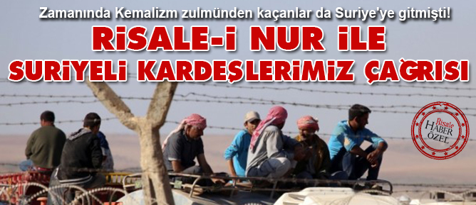 Risale-i Nur ile Suriyeli kardeşlerimiz çağrısı