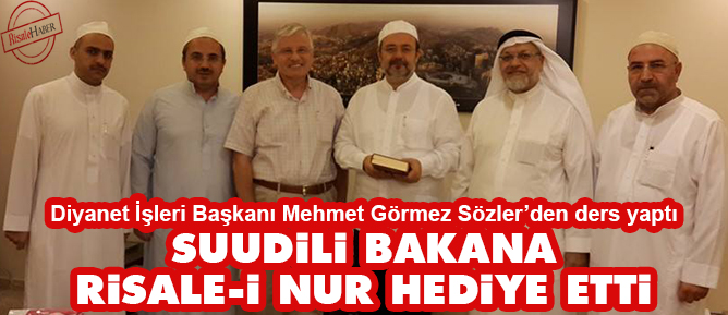 Görmez'den, Suudili bakana Risale-i Nur hediyesi
