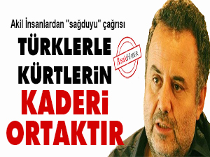 Türklerle Kürtlerin kaderi ortaktır