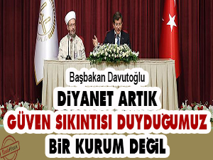 Diyanet artık güven sıkıntısı duyduğumuz bir kurum değil