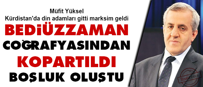Müfid Yüksel: Bediüzzaman, coğrafyasından kopartıldı boşluk oluştu