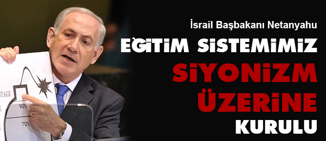 Eğitim Sistemimiz Siyonizm üzerine Kurulu