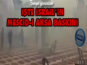 İşte İsrail'in Mescid-i Aksa baskını