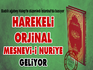 Harekeli orjinal Mesnevi-i Nuriye geliyor