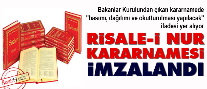 Risale-i Nur kararnamesi imzalandı