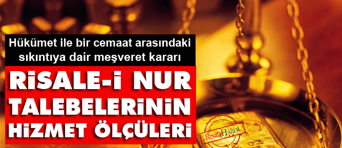 Risale-i Nur talebelerinin hizmet ölçüleri