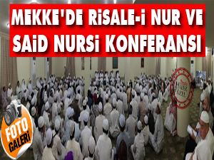 Mekke'de Risale-i Nur ve Said Nursi konferansı