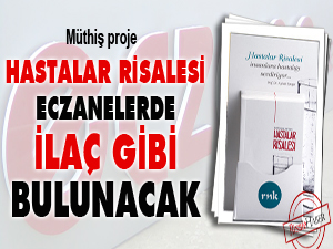 Hastalar Risalesi eczanelerde ilaç gibi bulunacak