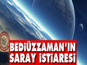 Bediüzzaman'ın saray istiaresi