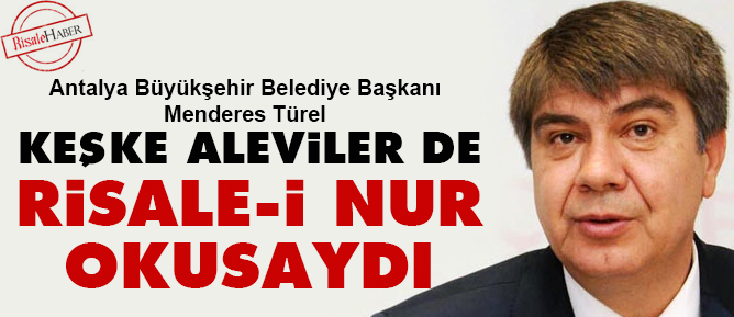 Keşke Aleviler de Risale-i Nur okusaydı