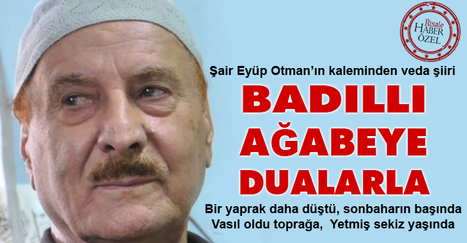 Badıllı Ağabeye dualarla…