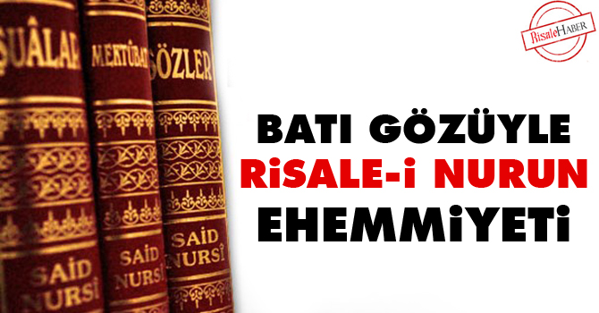 Batı gözüyle Risale-i Nurun ehemmiyeti