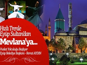 Hızlı trenle Eyüp Sultan'dan Mevlana'ya