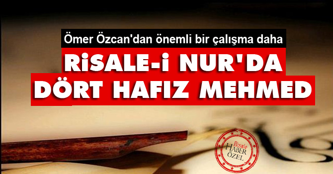 Risale-i Nur’da dört Hafız Mehmed