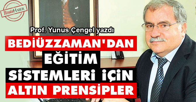 Bediüzzaman'dan eğitim için altın prensipler