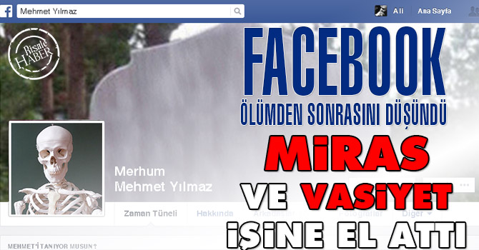 Facebook, miras ve vasiyet işine el attı