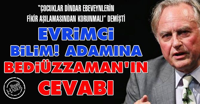 Evrimci Bilim! Adamına Bediüzzaman'ın cevabı