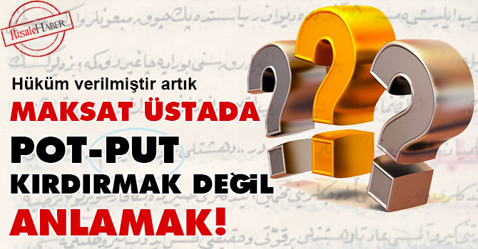 Maksat Üstada pot-put kırdırmak değil anlamak!