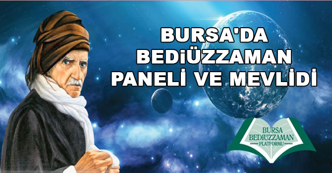Bursa'da Bediüzzaman paneli ve mevlidi