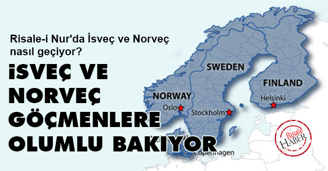 İsveç ve Norveç göçmenlere olumlu bakıyor