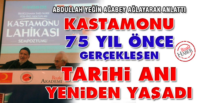 Kastamonu 75 yıl önce gerçekleşen tarihi anı yeniden yaşadı