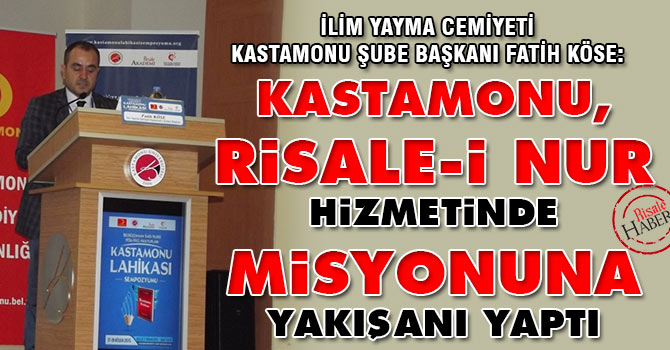 Kastamonu, Risale-i Nur hizmetinde misyonuna yakışanı yaptı