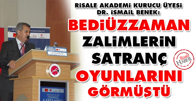 Bediüzzaman zalimlerin satranç oyunlarını görmüştü