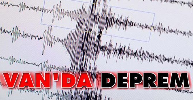 Van'da Deprem Meydana Geldi