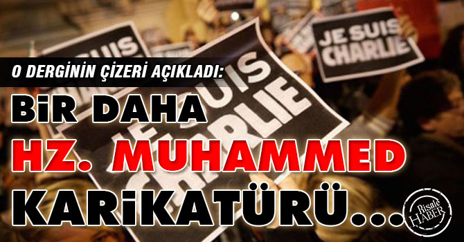 O çizerden açıklama: Bir daha Hz. Muhammed karikatürü...
