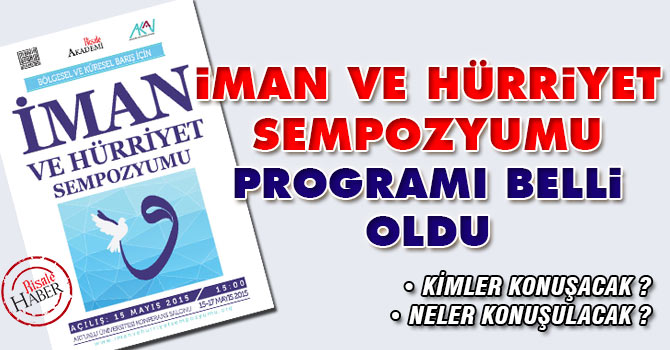 İman ve Hürriyet Sempozyumu programı belli oldu