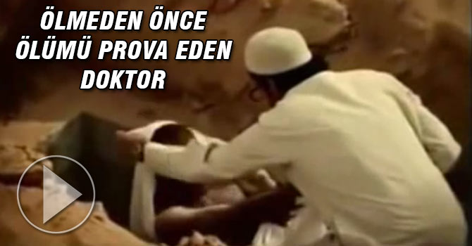 Ölmeden önce ölümü prova eden doktor