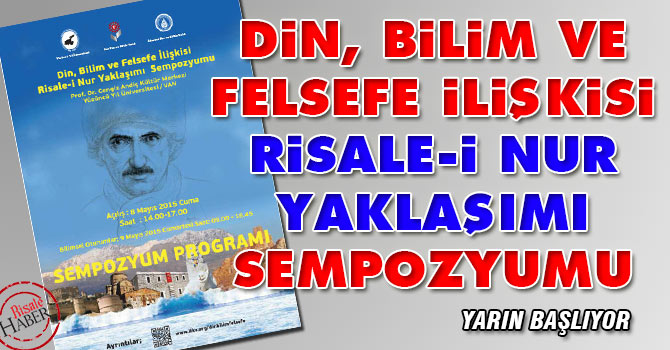 Din, Bilim ve Felsefe İlişkisi: Risale-i Nur Yaklaşımı sempozyumu
