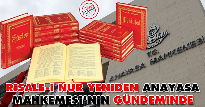 Risale-i Nur yeniden Anayasa Mahkemesi'nin gündeminde
