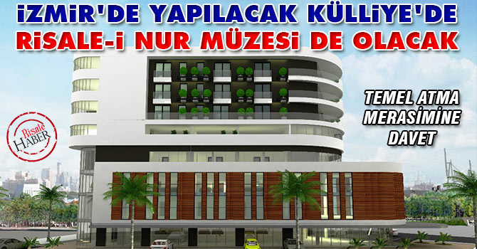 İzmir'de yapılacak külliye'de Risale-i Nur müzesi de olacak