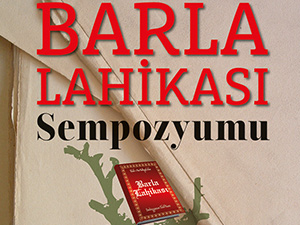 Barla'da yazılan mektuplar Barla'da keşfedilecek