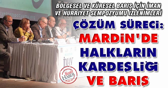 Çözüm Süreci: Mardin'de halkların kardeşliği ve barış