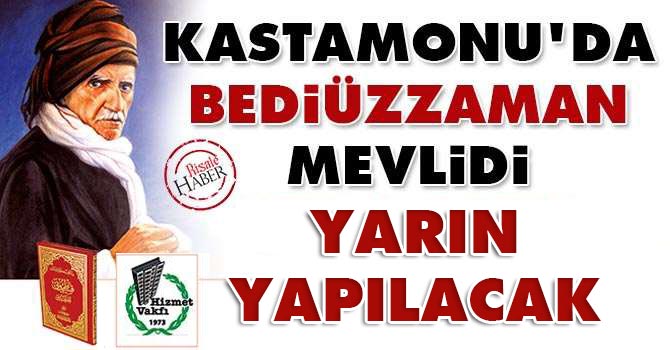 Kastamonu'da Bediüzzaman Mevlidi yarın yapılacak