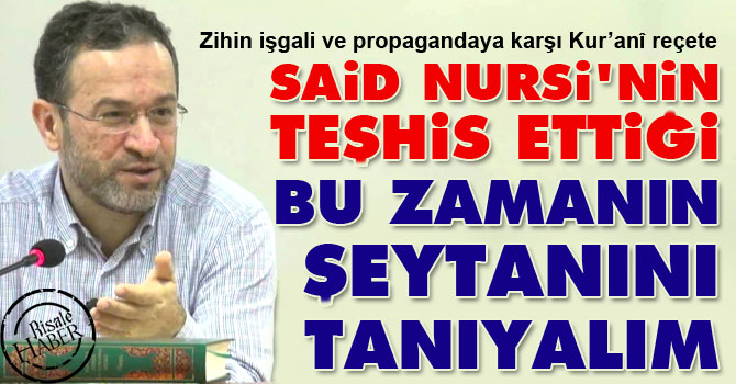 Said Nursi'nin teşhis ettiği bu zamanın şeytanını tanıyalım