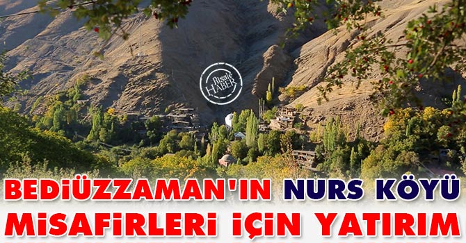 Bediüzzaman'ın, Nurs Köyü misafirleri için yatırım