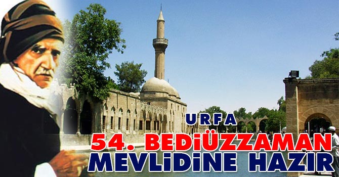 Urfa 54. Bediüzzaman Mevlidine hazır