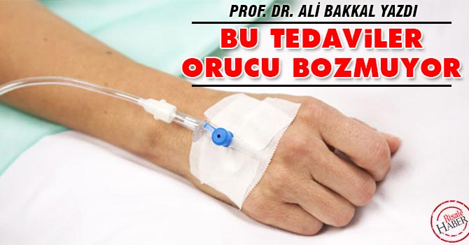 Bu tedaviler orucu bozmuyor