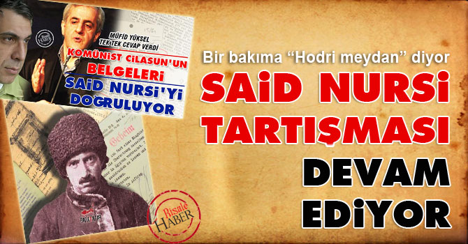 Said Nursi tartışması devam ediyor