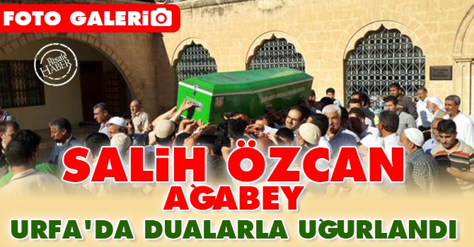 Salih Özcan ağabey dualarla uğurlandı