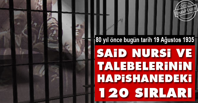 Said Nursi'nin hapishanedeki sırlı 120 rakamı