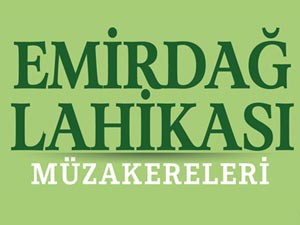 Emirdağ Lahikası 33. hafta müzakereleri