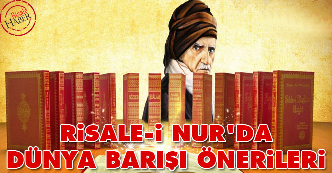 Risale-i Nur'da dünya barışı önerileri