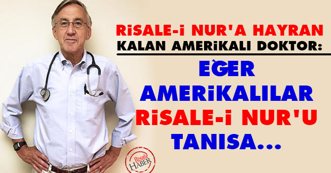 Eğer Amerikalılar Risale-i Nuru tanısalar...